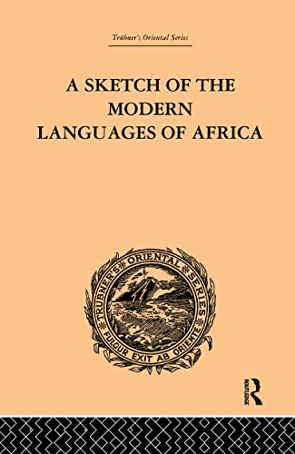 Stock image for A Sketch of the Modern Languages of Africa: Volume I for sale by Blackwell's