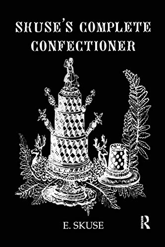 9781138982062: Skuse's Complete Confectioner