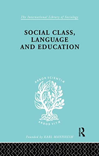 Stock image for Social Class Language and Education for sale by Blackwell's