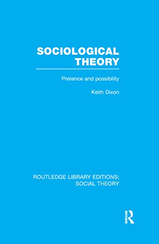 Imagen de archivo de Sociological Theory (RLE Social Theory) a la venta por Blackwell's