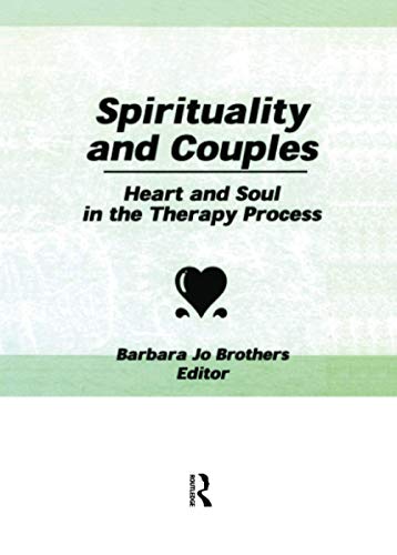 9781138982796: Spirituality and Couples: Heart and Soul in the Therapy Process