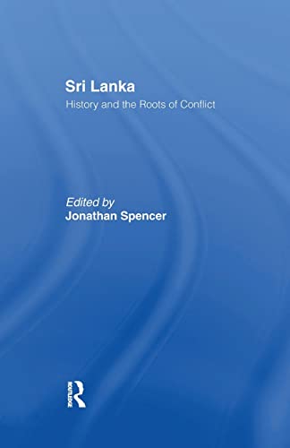 9781138982840: Sri Lanka: History and the Roots of Conflict