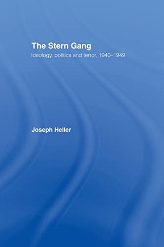 9781138982949: The Stern Gang: Ideology, Politics and Terror, 1940-1949