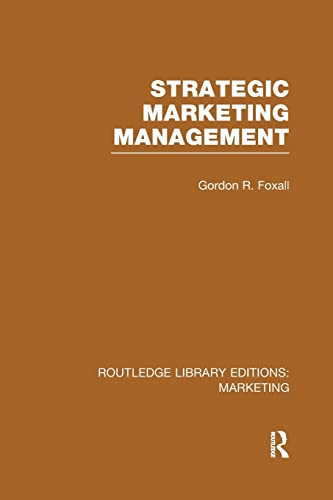 Beispielbild fr Strategic Marketing Management (RLE Marketing) (Routledge Library Editions: Marketing) zum Verkauf von Chiron Media