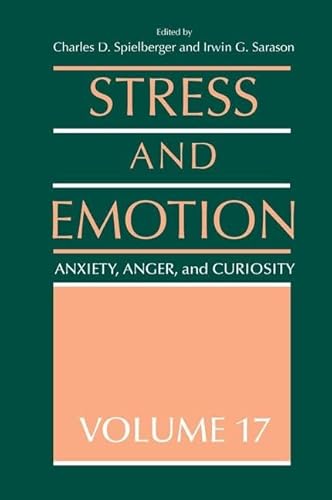 Beispielbild fr Stress and Emotion: Anxiety, Anger and Curiosity, Volume 17 (Stress and Emotion Series) zum Verkauf von Chiron Media