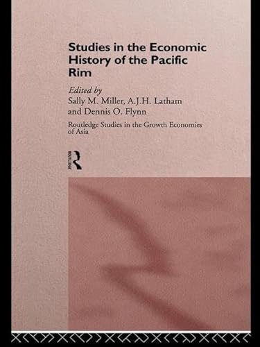 9781138983151: Studies in the Economic History of the Pacific Rim