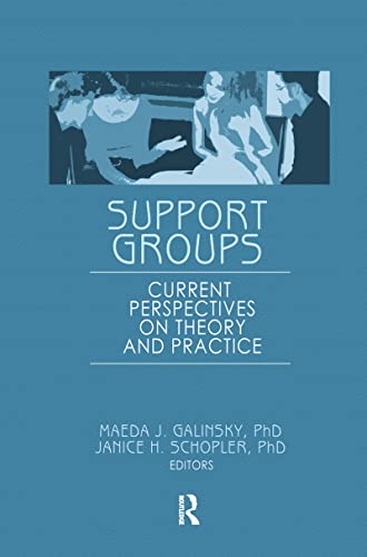 Beispielbild fr Support Groups: Current Perspectives on Theory and Practice zum Verkauf von Blackwell's