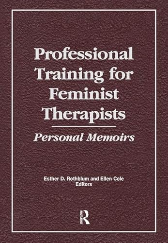 Beispielbild fr Professional Training for Feminist Therapists zum Verkauf von Blackwell's