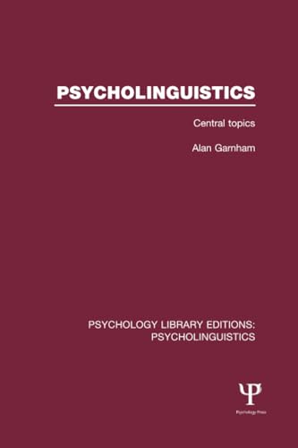 Imagen de archivo de Psycholinguistics (PLE: Psycholinguistics): Central Topics a la venta por Blackwell's