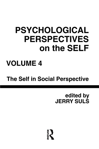 Beispielbild fr Psychological Perspectives on the Self, Volume 4: the Self in Social Perspective zum Verkauf von Blackwell's