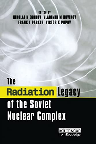 Beispielbild fr The Radiation Legacy of the Soviet Nuclear Complex: An Analytical Overview zum Verkauf von Blackwell's