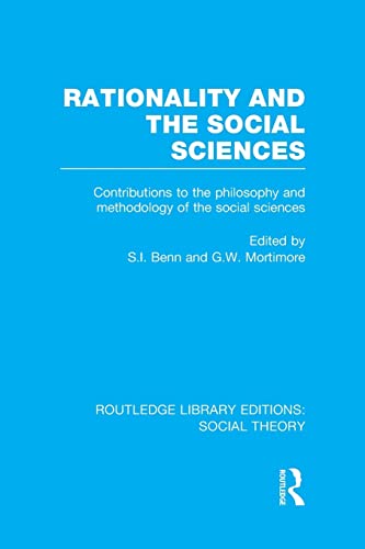 Beispielbild fr Rationality and the Social Sciences (RLE Social Theory): Contributions to the Philosophy and Methodology of the Social Sciences zum Verkauf von Blackwell's