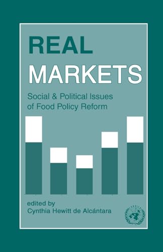 Imagen de archivo de Real Markets: Social and Political Issues of Food Policy Reform a la venta por Chiron Media