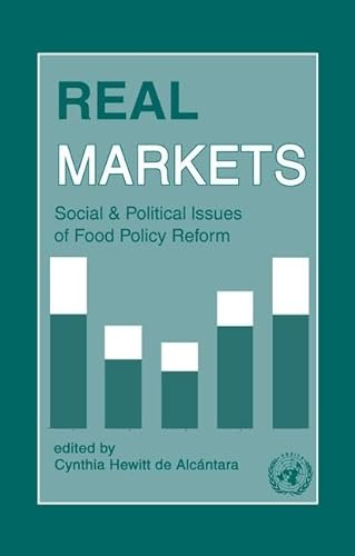 Stock image for Real Markets: Social and Political Issues of Food Policy Reform for sale by Chiron Media