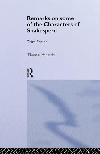 9781138985087: Remarks on Some of the Characters of Shakespeare: Volume 17 (Eighteenth Century Shakespeare)