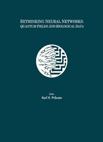 Beispielbild fr Rethinking Neural Networks: Quantum Fields and Biological Data zum Verkauf von THE SAINT BOOKSTORE