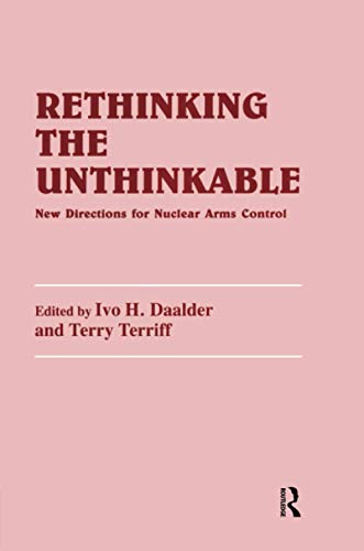 Stock image for Rethinking the Unthinkable: New Directions for Nuclear Arms Control for sale by Chiron Media