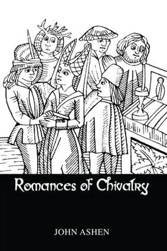 Beispielbild fr Romances Of Chivalry zum Verkauf von Blackwell's