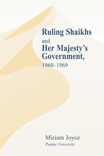 Stock image for Ruling Shaikhs and Her Majesty's Government, 1960-1969 for sale by Chiron Media