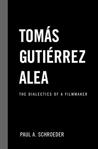 Stock image for Tomas Gutierrez Alea: The Dialectics of a Filmmaker for sale by Blackwell's