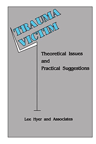 Imagen de archivo de Trauma Victim: Theoretical Issues And Practical Suggestions a la venta por Chiron Media