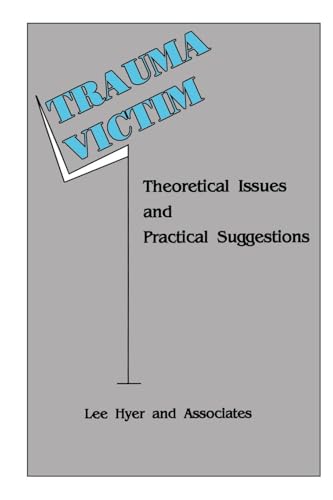 9781138986091: Trauma Victim: Theoretical Issues And Practical Suggestions