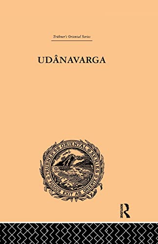 Imagen de archivo de Udanavarga: A Collection of Verses from the Buddhist Canon a la venta por Blackwell's