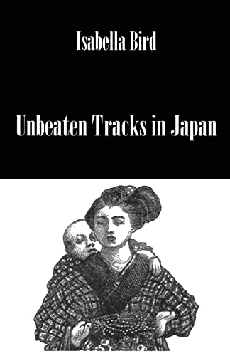 Stock image for Unbeaten Tracks In Japan (Travelers) for sale by Chiron Media