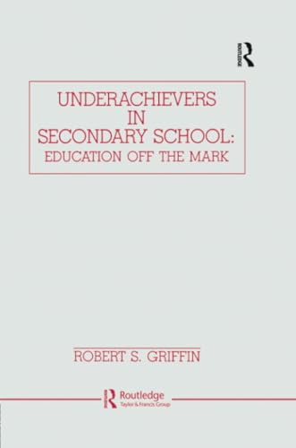 Imagen de archivo de Underachievers in Secondary Schools a la venta por Blackwell's