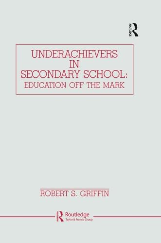 9781138986398: Underachievers in Secondary Schools