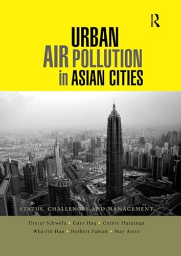 9781138986589: Urban Air Pollution in Asian Cities: Status, Challenges and Management