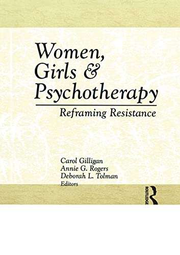 Stock image for Women, Girls &amp; Psychotherapy: Reframing Resistance for sale by Blackwell's