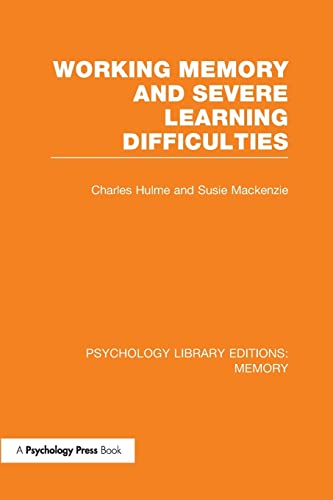 9781138987340: Working Memory and Severe Learning Difficulties (PLE: Memory)