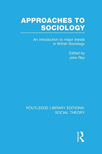 Stock image for Approaches to Sociology (Routledge Library Editions: Social Theory) for sale by Chiron Media