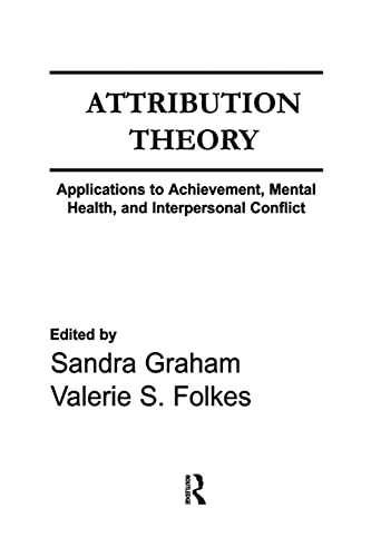 Imagen de archivo de Attribution Theory: Applications to Achievement, Mental Health, and Interpersonal Conflict a la venta por Blackwell's