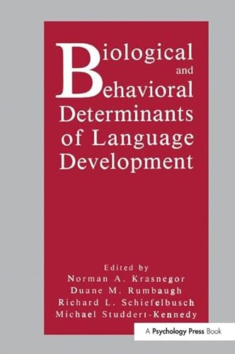 Stock image for Biological and Behavioral Determinants of Language Development for sale by Blackwell's