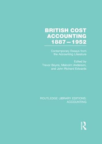 Stock image for British Cost Accounting, 1887-1952 for sale by Blackwell's