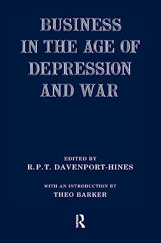 Beispielbild fr Business in the Age of Depression and War zum Verkauf von Blackwell's