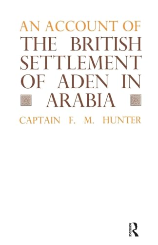 Imagen de archivo de An Account of the British Settlement of Aden in Arabia a la venta por Blackwell's