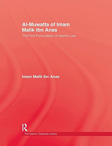 Beispielbild fr Al-Muwatta Of Iman Malik Ibn Ana: The First Formulation of Islamic Law zum Verkauf von Lucky's Textbooks