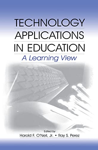 Imagen de archivo de Technology Applications in Education: A Learning View a la venta por Blackwell's