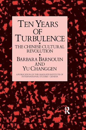 9781138988637: Ten Years Of Turbulence: The Chinese Cultural Revolution