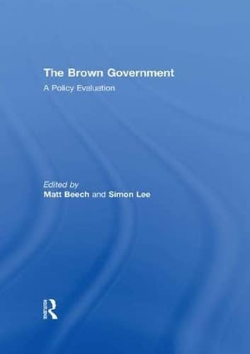 Stock image for The Brown Government: A Policy Evaluation for sale by Chiron Media