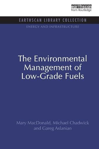 Imagen de archivo de The Environmental Management of Low-Grade Fuels a la venta por Blackwell's