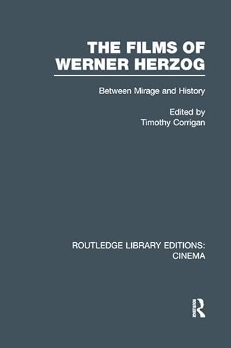 9781138989245: The Films of Werner Herzog: Between Mirage and History