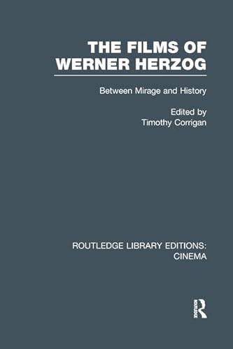 Stock image for The Films of Werner Herzog: Between Mirage and History (Routledge Library Editions: Cinema) for sale by Books Unplugged