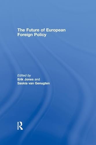 Beispielbild fr The Future of European Foreign Policy zum Verkauf von Blackwell's