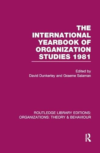 Stock image for The International Yearbook of Organization Studies 1981 (RLE: Organizations) for sale by Blackwell's