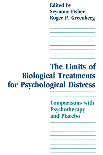 Beispielbild fr The Limits of Biological Treatments for Psychological Distress: Comparisons With Psychotherapy and Placebo zum Verkauf von Revaluation Books