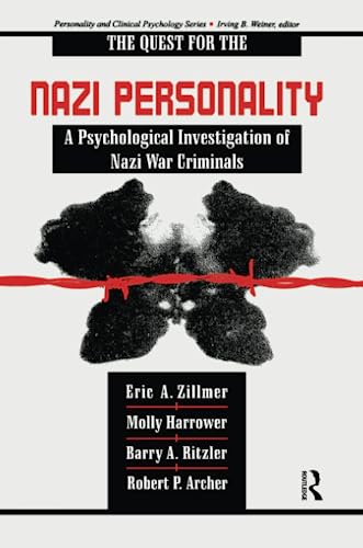 Imagen de archivo de The Quest for the Nazi Personality: A Psychological Investigation of Nazi War Criminals a la venta por Revaluation Books